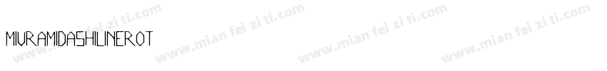 MiuraMidashiLinerOt字体转换