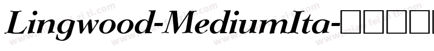 Lingwood-MediumIta字体转换