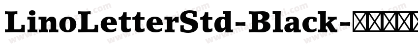 LinoLetterStd-Black字体转换