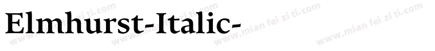 Elmhurst-Italic字体转换