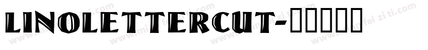 LinoLetterCut字体转换