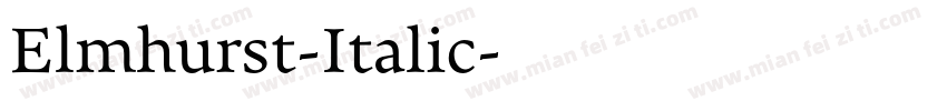 Elmhurst-Italic字体转换