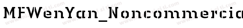 MFWenYan_Noncommercial-Regula字体转换