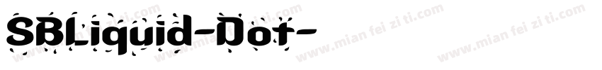 SBLiquid-Dot字体转换