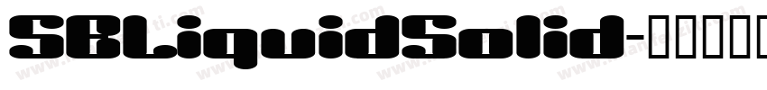 SBLiquidSolid字体转换