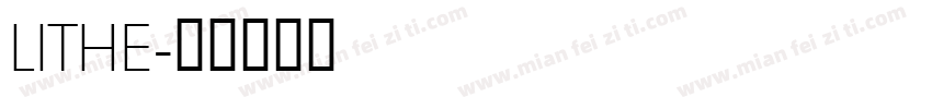 LITHE字体转换