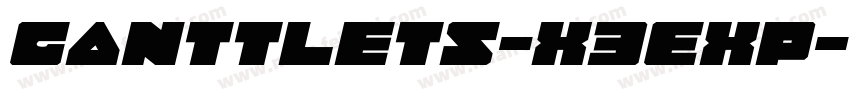 Ganttlets-X3EXP字体转换
