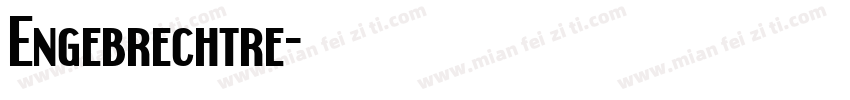 Engebrechtre字体转换