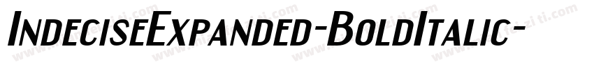 IndeciseExpanded-BoldItalic字体转换