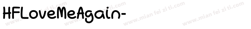 HFLoveMeAgain字体转换