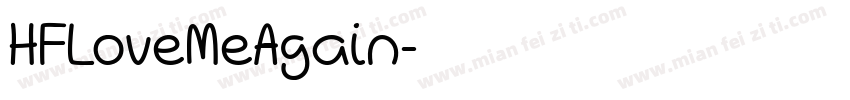 HFLoveMeAgain字体转换