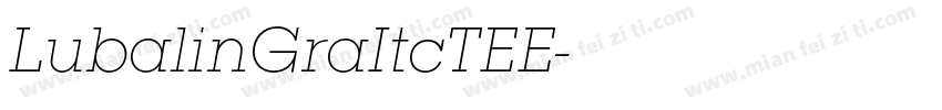 LubalinGraItcTEE字体转换