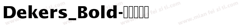 Dekers_Bold字体转换