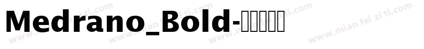 Medrano_Bold字体转换