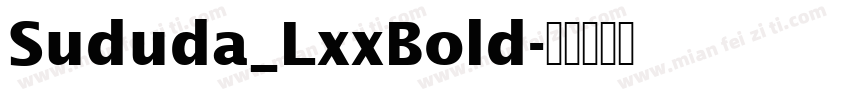 Sududa_LxxBold字体转换