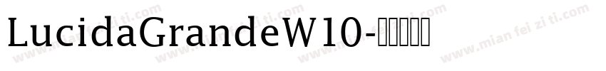 LucidaGrandeW10字体转换