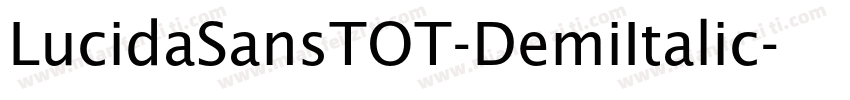 LucidaSansTOT-DemiItalic字体转换