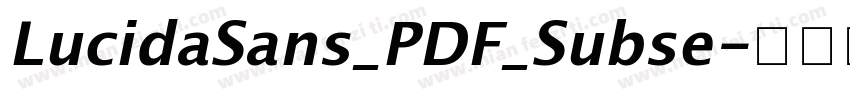 LucidaSans_PDF_Subse字体转换