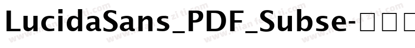 LucidaSans_PDF_Subse字体转换
