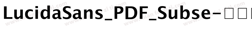 LucidaSans_PDF_Subse字体转换