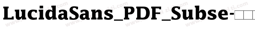 LucidaSans_PDF_Subse字体转换