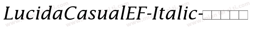 LucidaCasualEF-Italic字体转换