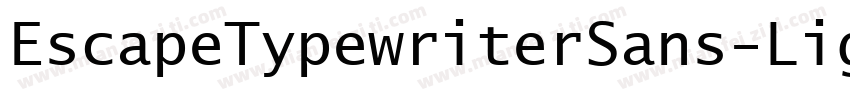 EscapeTypewriterSans-Light字体转换