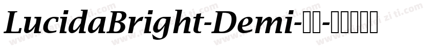 LucidaBright-Demi-常规字体转换