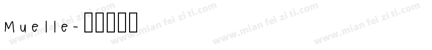 Muelle字体转换