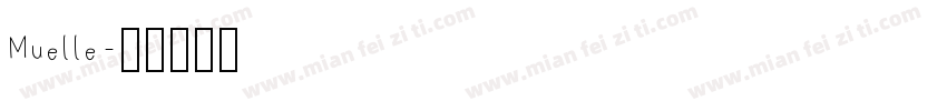 Muelle字体转换