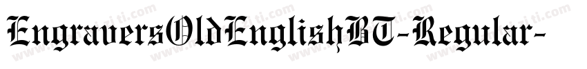 EngraversOldEnglishBT-Regular字体转换