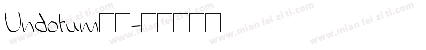 Undotum多糖字体转换