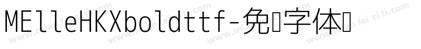 MElleHKXboldttf字体转换