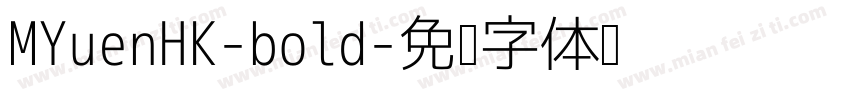 MYuenHK-bold字体转换