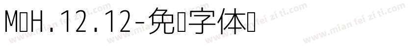 MⅩH.12.12字体转换