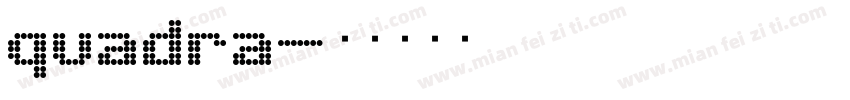 quadra字体转换