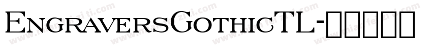 EngraversGothicTL字体转换
