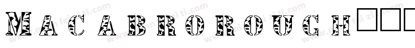 MACABROROUGH字体转换