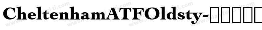 CheltenhamATFOldsty字体转换