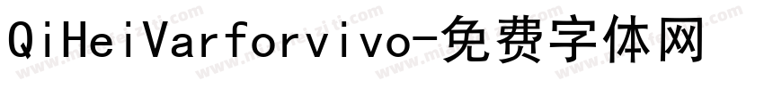 QiHeiVarforvivo字体转换