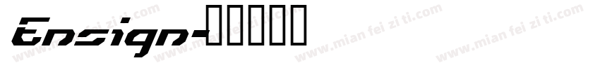 Ensign字体转换