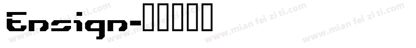 Ensign字体转换