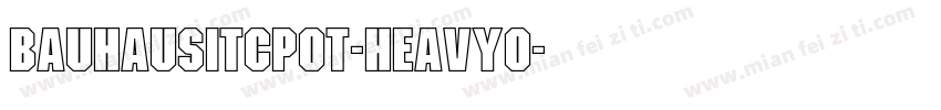 BauhausItcPOT-HeavyO字体转换