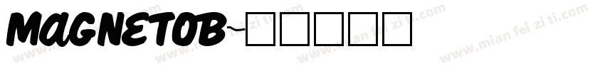MAGNETOB字体转换
