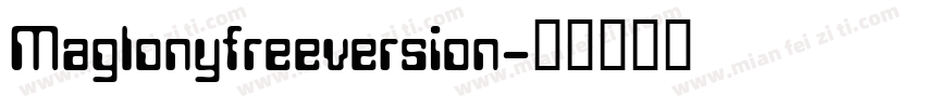 Maglonyfreeversion字体转换