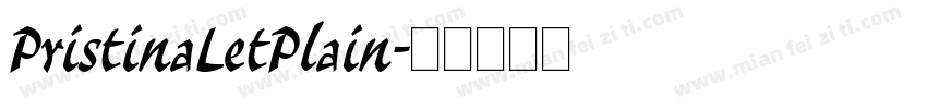 PristinaLetPlain字体转换