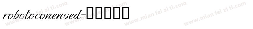 robotoconensed字体转换