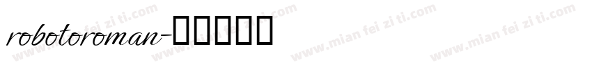 robotoroman字体转换
