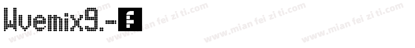 Wvemix9.字体转换