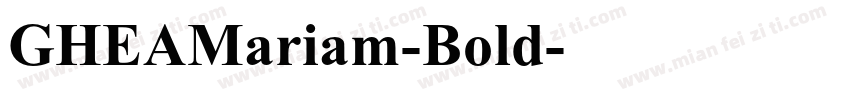 GHEAMariam-Bold字体转换